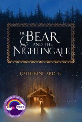 The Bear and the Nightingale: A Tale Woven with Threads of Magic and Resilience